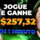 🚨FAÇA ISSO e GANHE $257,32 em 1 MINUTO ✅ JOGO que GANHA DINHEIRO DE VERDADE e Já Pode Sacar NA HORA