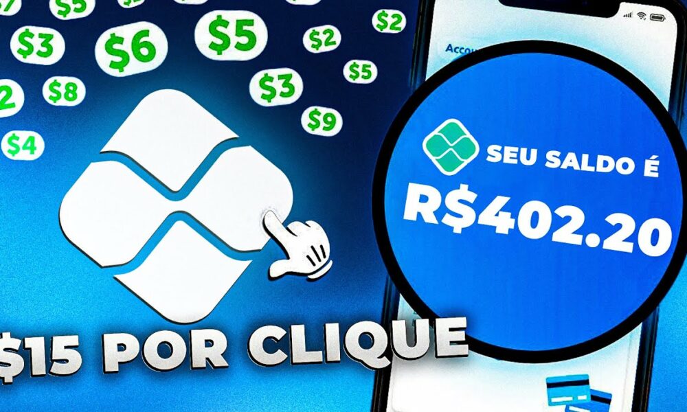 GANHE $15 Por CLIQUE - Melhor APP PARA GANHAR DINHEIRO de VERDADE/Como Ganhar Dinheiro na Internet