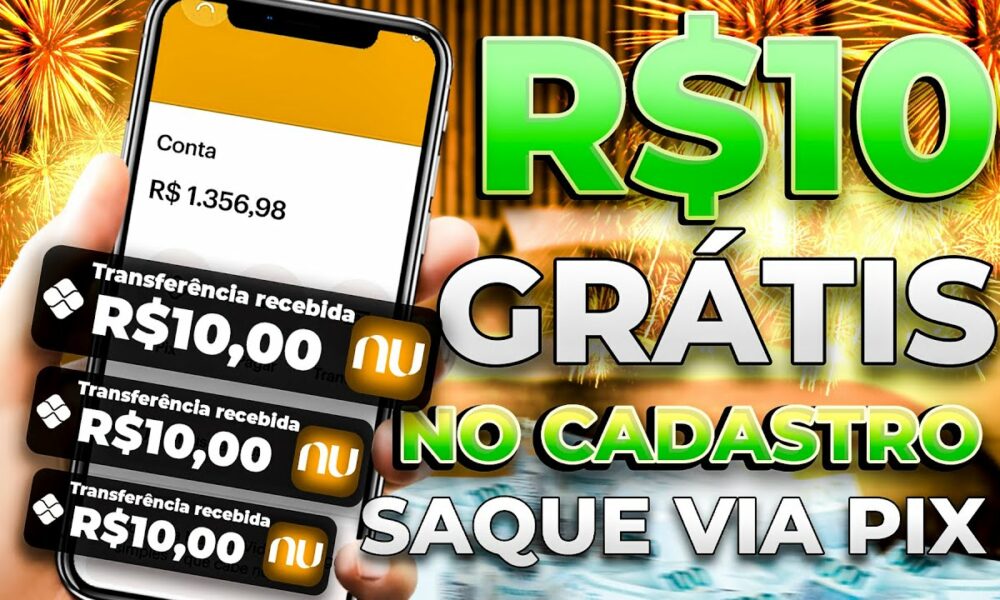 💲GANHE R$10,00 REAIS NO CADASTRO VIA PIX - (Prova de Pagamento) NOVO APP PAGANDO POR CADASTRO 2023